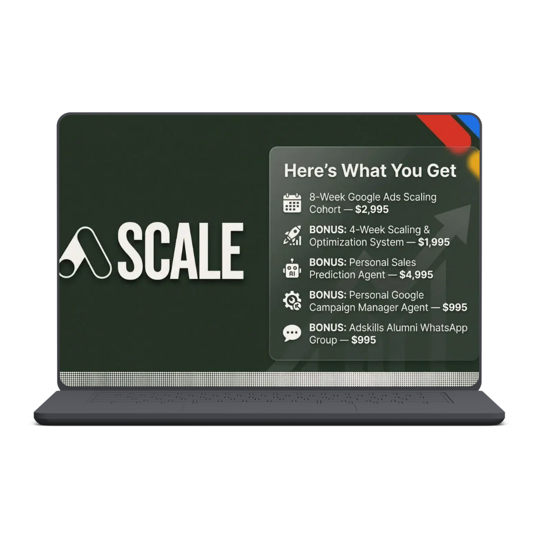 Google Ads - Scale Live Cohort By Justin Brooke (Adskills – Scale)